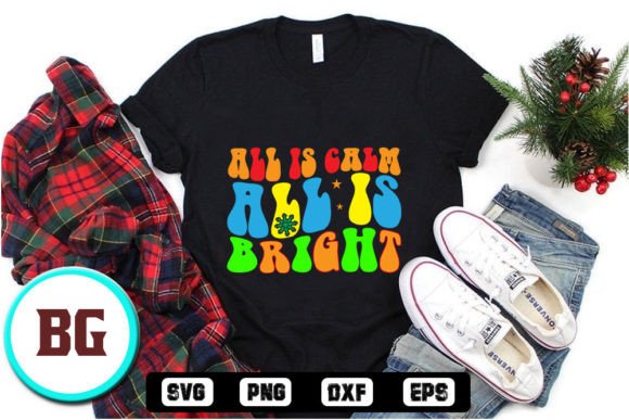 All is Calm, All is Bright - Retro Chri Graphics