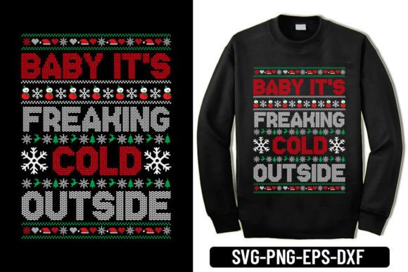 Baby It's Freaking Cold Outside - Graphics
