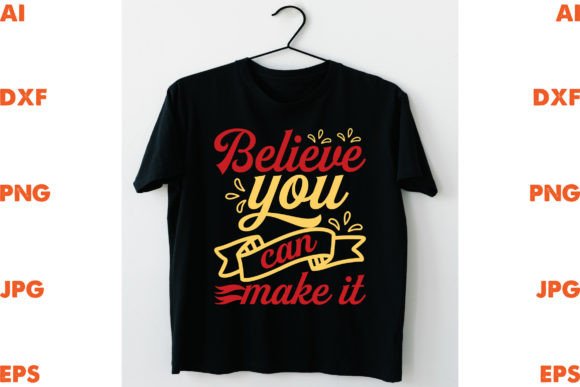Believe You Can Make It