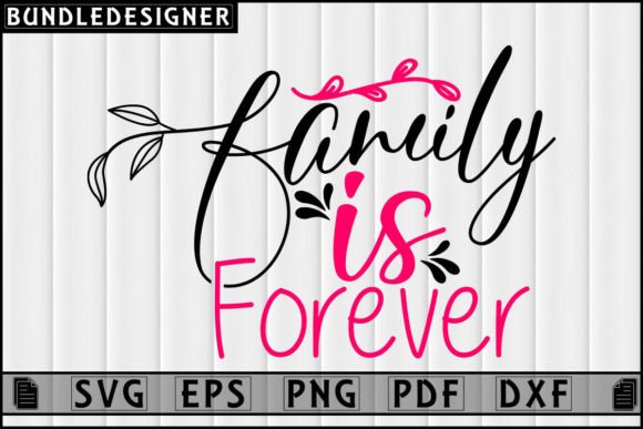 Family is Forever Graphic Design
