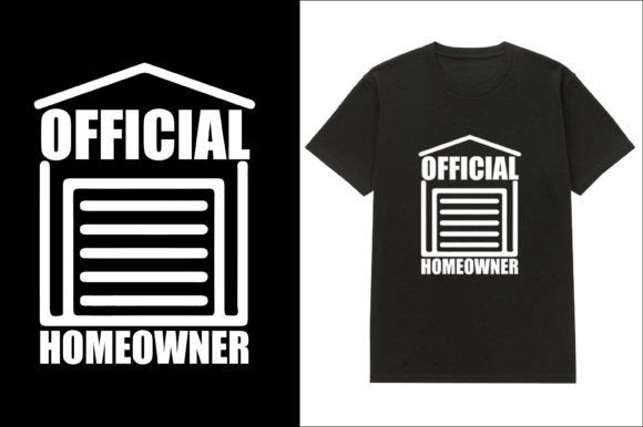 Homeowner T-shirt Design 5 Graphics