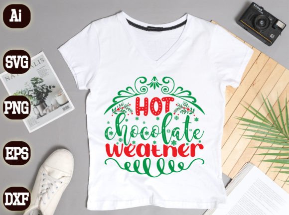 Hot Chocolate Weather223 Graphics for T-Shirt Designs