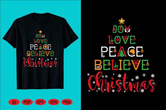 Joy Love Peace Believe Christmas T-Shirt Graphics