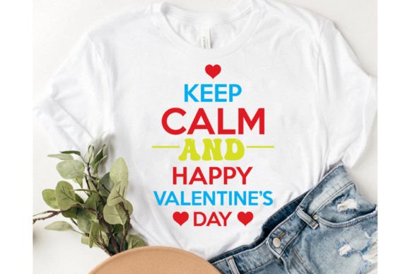 Keep Calm and Happy Valentine’s Day Graphics