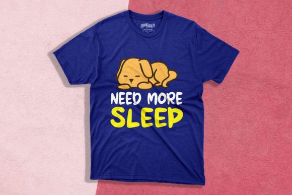 Need More Sleep T-shirt Design: Graphics for Real Projects