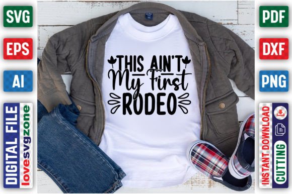This Ain’t My First Rodeo Graphics