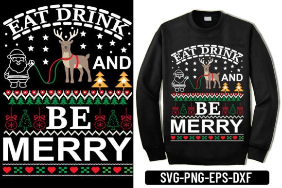Ugly Sweater - Eat Drink and Be Merry