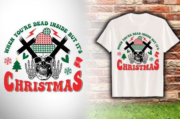When YOUR RE DEAD INSIDE but IT S CHRIST Graphics and T-Shirt Designs